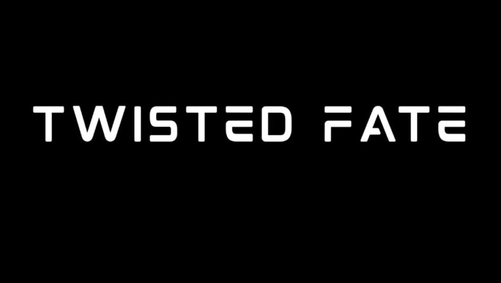 Twisted fate